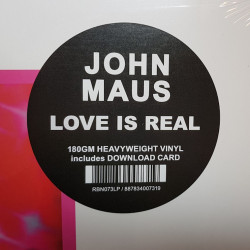 JOHN MAUS-LOVE IS REAL VINYL