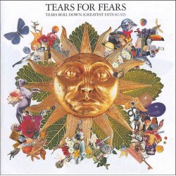 TEARS FOR FEARS-TEARS ROLL DOWN (GREATEST HITS 82-92) CD