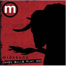 MIDASUNO-WHEN BULLS PLAY GOD CD