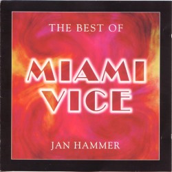 JAN HAMMER-THE BEST OF MIAMI VICE CD
