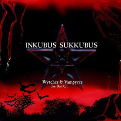 INKUBUS SUKKUBUS-WYTCHES & VAMPYRES: BEST OF CD