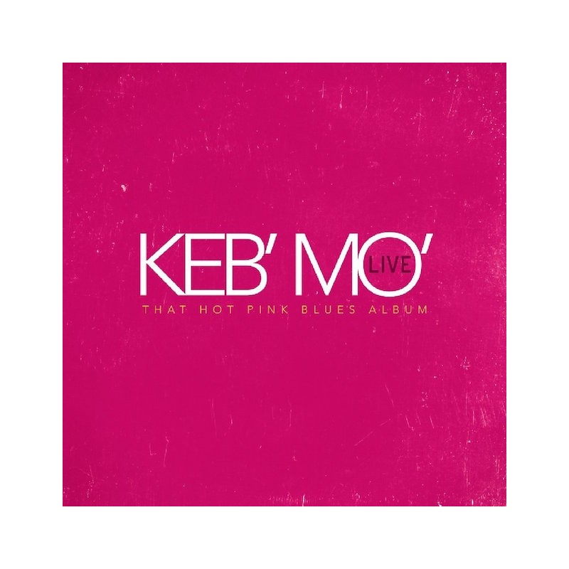 KEB MO-LIVE-THAT HOT PINK BLUES ALBUM CD