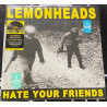 LEMONHEADS-HATE YOUR FRIENDS (YELLOW) [RSD DROPS 2021] VINYL 0722975001515