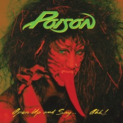 POISON-OPEN UP AND SAY.... AHH CD