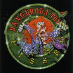 DANGEROUS TOYS-PISSED CD  049891700828