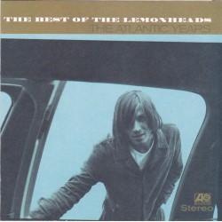 THE LEMONHEADS-THE BEST OF THE LEMONHEADS THE ATLANTIC YEARS CD   .075678312823