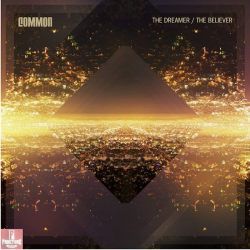 COMMON-THE DREAMER / THE BELIEVER CD. 093624953883