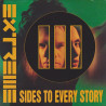 EXTREME –III SIDES TO EVERY STORY CD. 731454000628