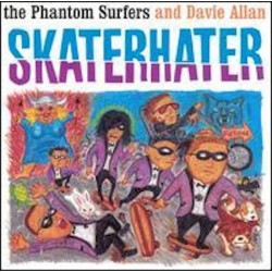 THE PHANTOM SURFERS & DAVIE ALLAN–SKATERHATER CD. 76336920423