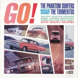 THE PHANTOM SURFERS / THE TORMENTOS–GO! THE PHANTOM SURFERS RACE AGAINST THE TORMENTOS CD. 7798104310349