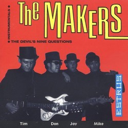 THE MAKERS–THE DEVIL'S NINE QUESTIONS CD. 745058010426