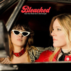 BLEACHED-DON'T YOU THINK YOU'VE HAD ENOUGH? VINYL CREMA OPACO 656605345390