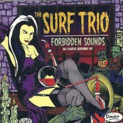 THE SURF TRIO–FORBIDDEN SOUNDS CD. 053477337025