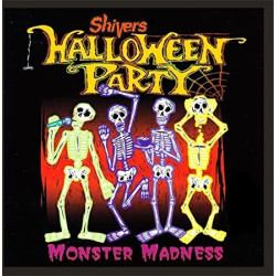 SHIVERS HALLOWEEN PARTY-MONSTER MADNESS CD. 071083968723