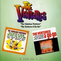 THE VENTURES–THE FABULOUS VENTURES / THE VENTURES A GO-GO CD. 724381892329