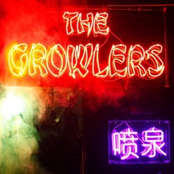 THE GROWLERS–CHINESE FOUNTAIN CD. 812208013764