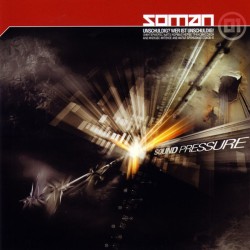 SOMAN–SOUND PRESSURE CD. 4001617393925