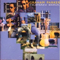 GRAHAM PARKER–HUMAN SOUL CD. 7863598762