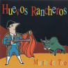 HUEVOS RANCHEROS–MUERTE DEL TORO CD.MRD-040