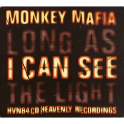 MONKEY MAFIA–LONG AS I CAN SEE THE LIGHT CD. 74321569162