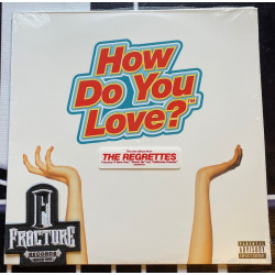 THE REGRETTES–HOW DO YOU LOVE? VINYL 093624900139