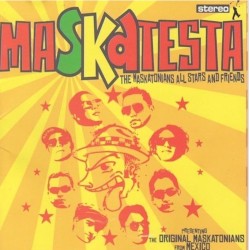 MASKATESTA–THE MASKATONIANS ALL STARS & FRIENDS CD. 7500201510955