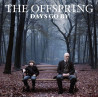 THE OFFSPRING-DAYS GO BY CD 886976476328