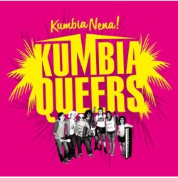 KUMBIA QUEERS-KUMBIA NENA CD