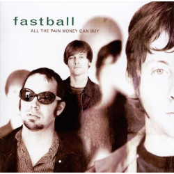 FASTBALL-ALL THE PAIN MONEY CAN BUY CD.720616213020