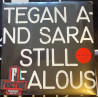 TEGAN AND SARA–STILL JEALOUS VINYL RED OPAQUE 093624877103