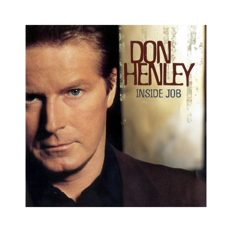 DON HENLEY-INSIDE JOB CD