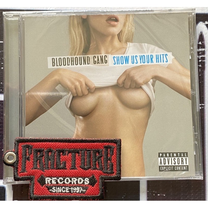 BLOODHOUND GANG–SHOW US YOUR HITS CD 0042288240686