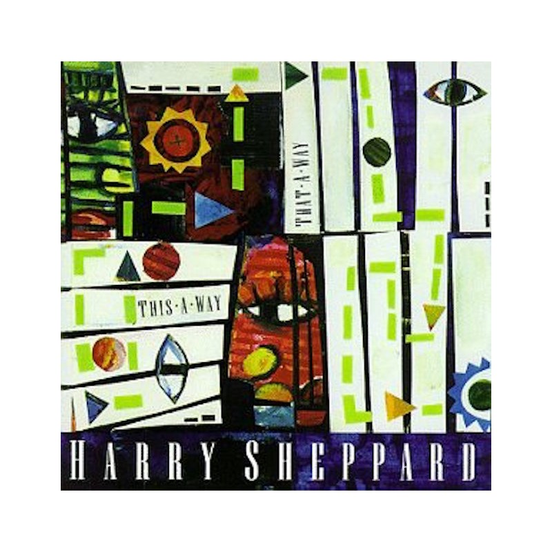 HARRY SHEPPARD-THIS A WAY THAT A WAY CD