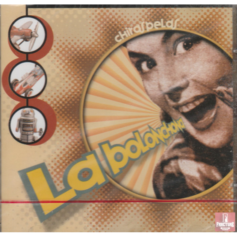 LA BOLONCHONA–CHIRASPELAS CD 630793314321