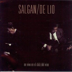 SALGAN/DE LIO-EN VIVO EN EL CLUB DEL VINO CD