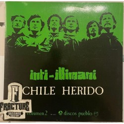 INTI-ILLIMANI – INTI-ILLIMANI VOLUMEN 2 - CHILE HERIDO 1 LP DL-1011