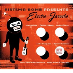 SISTEMA BOMB – SISTEMA BOMB PRESENTA ELECTRO-JAROCHO 1 CD 750625990142