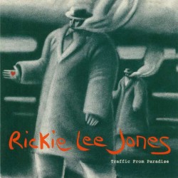 RICKIE LEE JONES-TRAFFIC FROM PARADISE CD