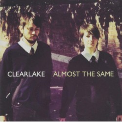 CLEARLAKE-ALMOST THE SAME CD