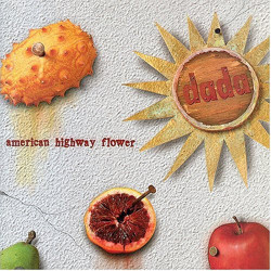 DADA-AMERICAN HIGHWAY FLOWER CD