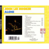 JOHN LEE HOOKER – ALONE 2 CD'S