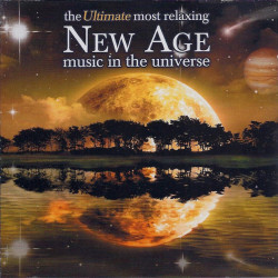 THE ULTIMATE MOST RELAXING NEW AGE MUSIC IN THE UNIVERSE CD