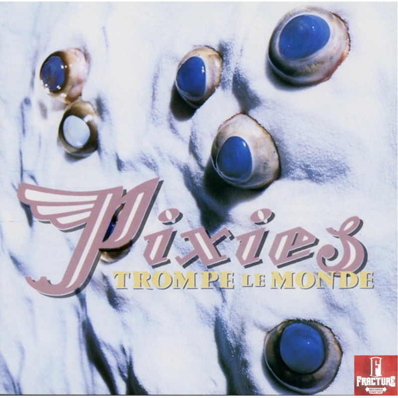 PIXIES – TROMPE LE MONDE CD 652637101423