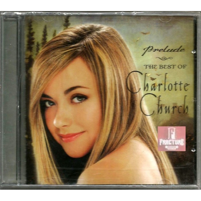 CHARLOTTE CHURCH – PRELUDE - THE BEST OF CHARLOTTE CHURCH CD 7509908699024