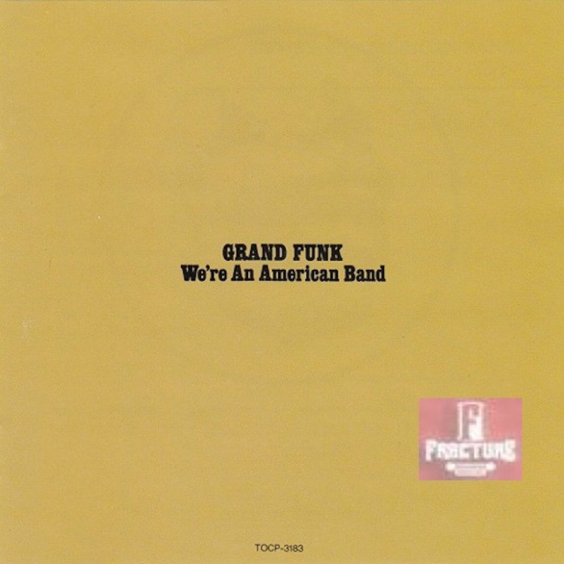 GRAND FUNK – WE'RE AN AMERICAN BAND CD TOCP-3183