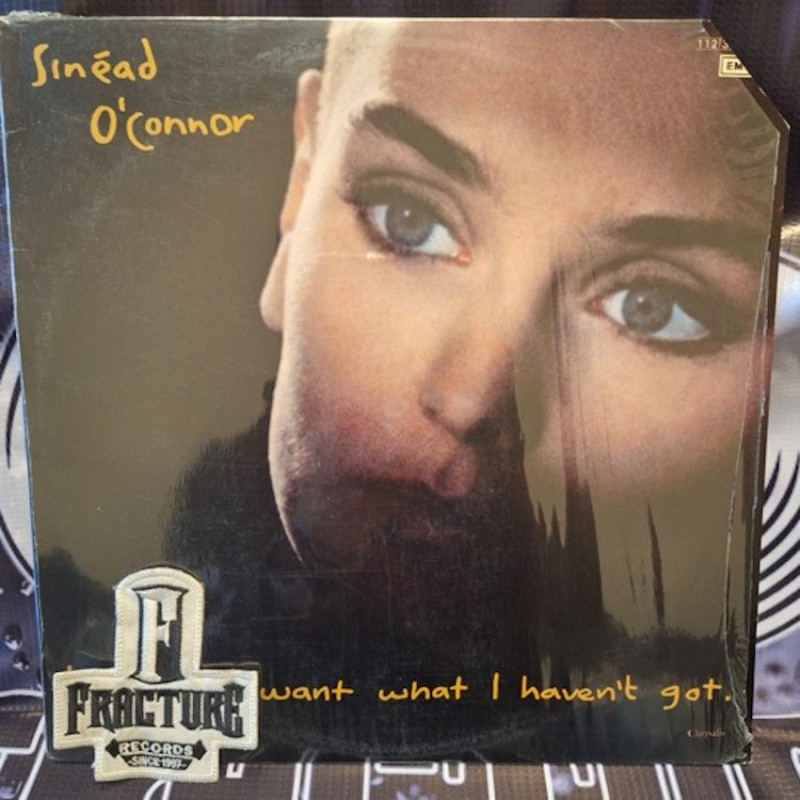 SINÉAD O'CONNOR – I DO NOT WANT WHAT I HAVEN'T GOT VINYL 112 321759 1