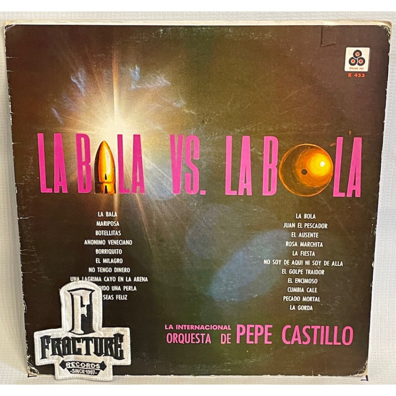 LA INTERNACIONAL ORQUESTA DE PEPE CASTILLO – LA BALA VS LA BOLA VINYL R-453