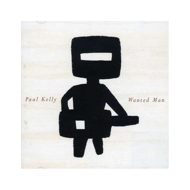 PAUL KELLY-WANTED MAN CD