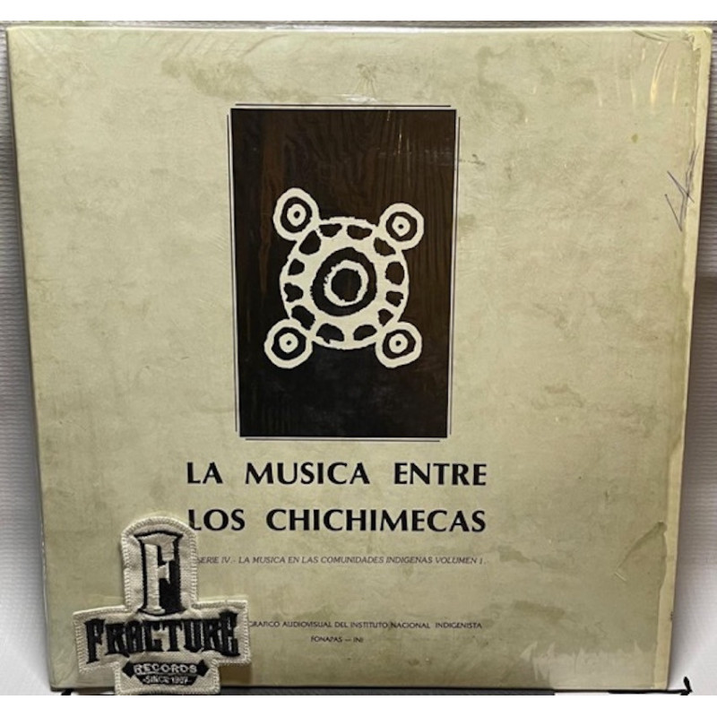 CHICHIMECAS – LA MÚSICA ENTRE LOS CHICHIMECAS VINYL Serie IV - Vol I