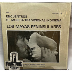 LOS MAYAS PENINSULARES (ENCUENTROS DE MÚSICA TRADICIONAL INDÍGENA) VINYL I-1